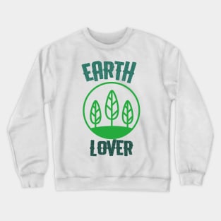 Earth Lover Crewneck Sweatshirt